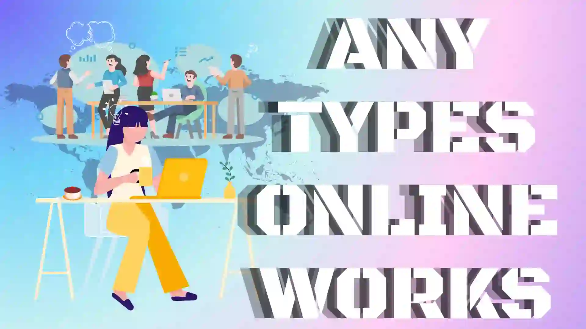 ANytypesONLINEWorkS